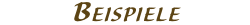 BEISPIELE