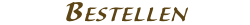 BESTELLEN