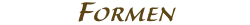 Formen