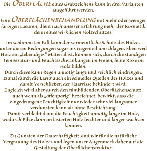 Die OBERFLÄCHE eines Grabzeichens kann